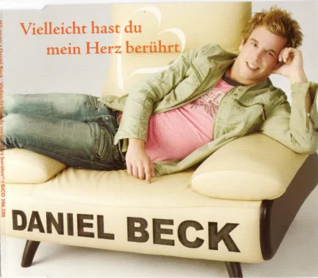 Daniel Beck - Vielleicht hast du mein Herz berührt Bild: Daniel Beck - Vielleicht hast du mein Herz berührt