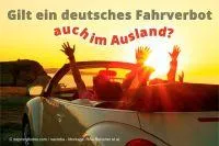 Bild: Fachanwalt Verkehrsrecht zur Gültigkeit eines deutschen Fahrverbots auch im Ausland