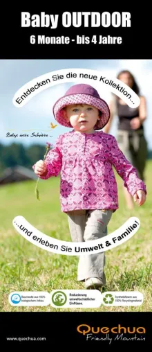 Bild: Verantwortung für Mensch und Umwelt. Mit der Baby-Kollektion 2010 setzt Quechua jetzt auf 100% BIO.