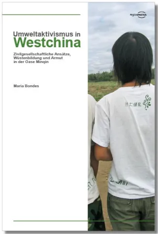 Neuerscheinung "Umweltaktivismus in Westchina" Bild: Neuerscheinung "Umweltaktivismus in Westchina"