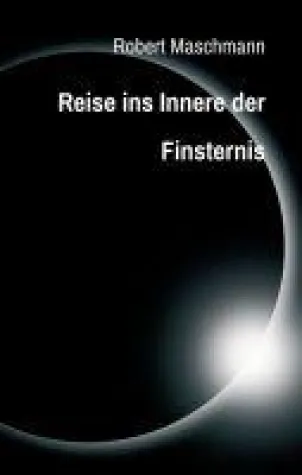 Reise ins Innere der Finsternis - Spannender SciFi-Thriller mit philosophischer Note Bild: Reise ins Innere der Finsternis - Spannender SciFi-Thriller mit philosophischer Note