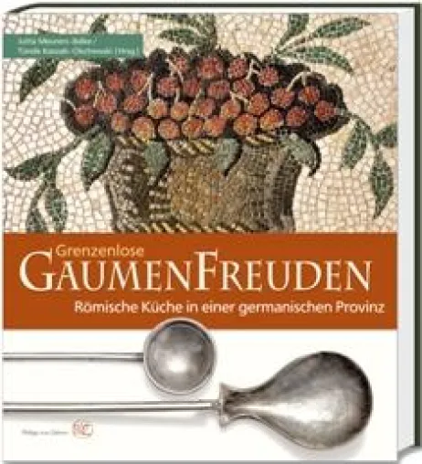 Bild: Grenzenlose Gaumenfreuden - Neuerscheinung im Verlag Philipp von Zabern