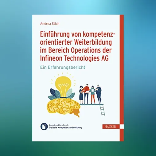 Neues eBook zu kompetenzorientierter Weiterbildung für die digitale Transformation - Praxisbeispiel Infineon Bild: Neues eBook zu kompetenzorientierter Weiterbildung für die digitale Transformation - Praxisbeispiel Infineon