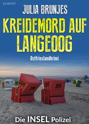 Bild: Neuerscheinung: Ostfrieslandkrimi "Kreidemord auf Langeoog" von Julia Brunjes im Klarant Verlag