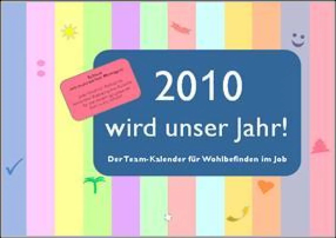 2010 wird unser Jahr - Team-Kalender von Anne Katrin Matyssek