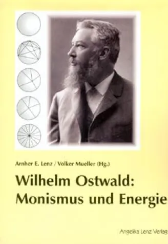 Bild: Wilhelm Ostwald: Monismus und Energie (Rezens.) - "Verschwende niemals Energie, stets aufbauend benutze sie!"