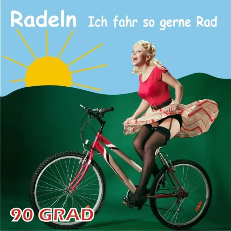Die neue Single-CD von 90 GRAD: Radeln - Ich fahr so gerne Rad