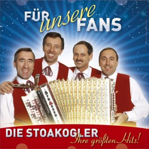 Bild: Die Stoakogler - Für unsere Fans