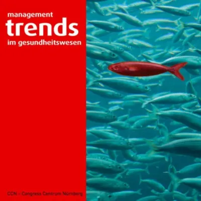 Bild: trends - Die Management-Tagung im Gesundheitswesen Am 15. + 16.02.2008 im Congress Center Nürnberg CCN Mitte