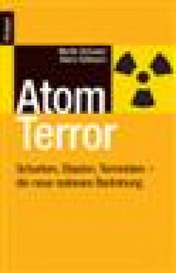 Die Gefahr atomaren Terrors wächst weltweit.