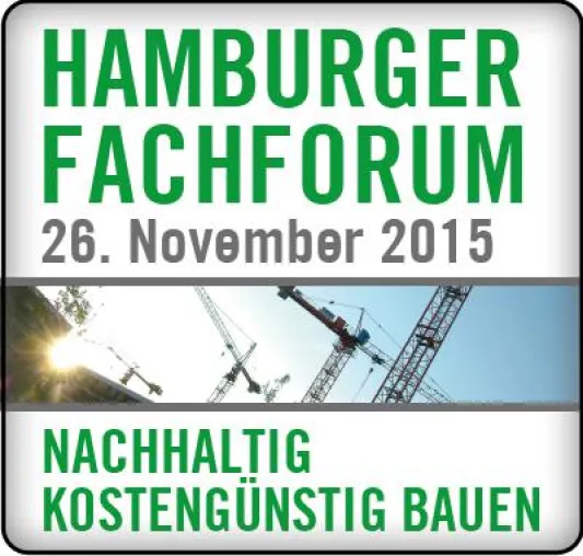 Bild: Nachhaltig kostengünstig Bauen - HAMBURGER FACHFORUM 2015
