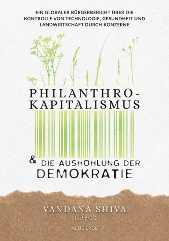 Bild: “Philanthrokapitalismus und die Aushöhlung der Demokratie”: Ein globaler Bürgerbericht