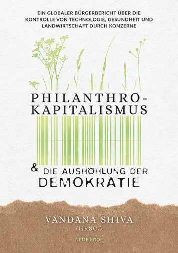 Bild: “Philanthrokapitalismus und die Aushöhlung der Demokratie”: Ein globaler Bürgerbericht