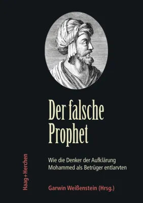 Bild: Buchveröffentlichung: „Der falsche Prophet – Wie die Denker der Aufklärung Mohammed als Betrüger entlarvten“