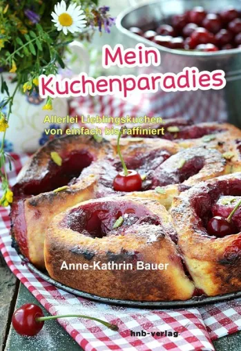 Neue Backideen - Kuchen für jeden Anlass Bild: Neue Backideen - Kuchen für jeden Anlass
