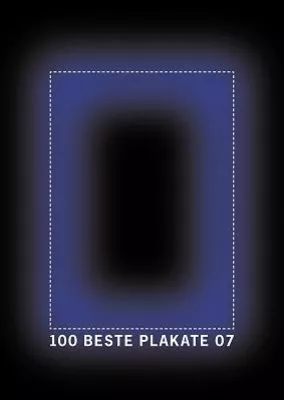 Bild: 100 beste Plakate 07 Deutschland Österreich Schweiz