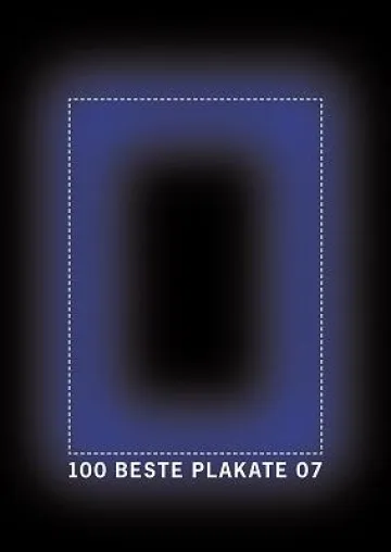 Bild: 100 beste Plakate 07 Deutschland Österreich Schweiz