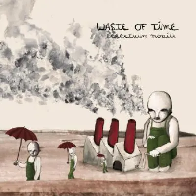 Waste of Time veröffentlichen Perpetuum Mobile - Physik trifft auf alternative Rockmusik Bild: Waste of Time veröffentlichen Perpetuum Mobile - Physik trifft auf alternative Rockmusik