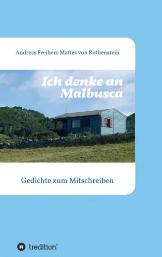 Bild: Ich denke an Malbusca - Gedichte zum Mitschreiben