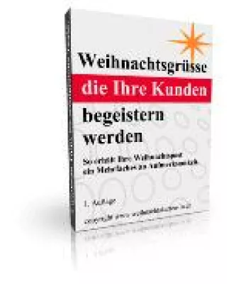 Bild: „Weihnachtsgrüsse und Weihnachtstexte, die Kundinnen und Kunden begeistern werden.“ Gratis E-Book