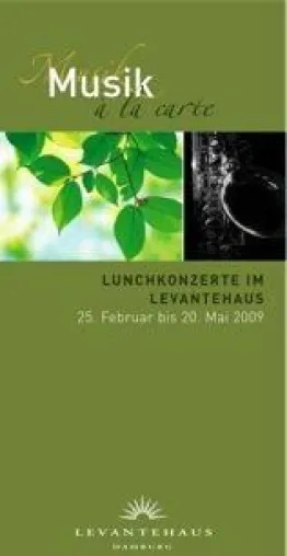 Lunchkonzerte im Levantehaus – Änderung am 11. März 2009 Bild: Lunchkonzerte im Levantehaus – Änderung am 11. März 2009