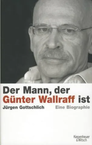 Bild: Günter Wallraff: »Genialer Rollenspieler und mündiger Demokrat«