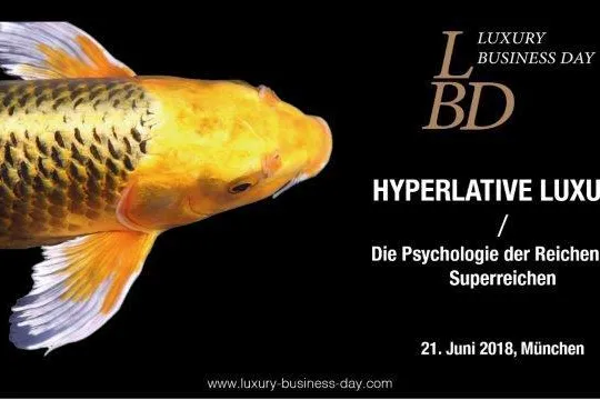 Bild: Megayacht, Privatjet, eigene Insel: LBD Luxury Business Day 2018 beleuchtet Psychologie der Superreichen