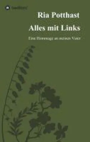 Bild: Alles mit Links - Erinnerungen einer Gärtnerfamilie