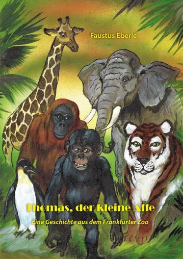 Thomas, der kleine Affe - eine Geschichte aus dem Frankfurter Zoo Bild: Thomas, der kleine Affe - eine Geschichte aus dem Frankfurter Zoo