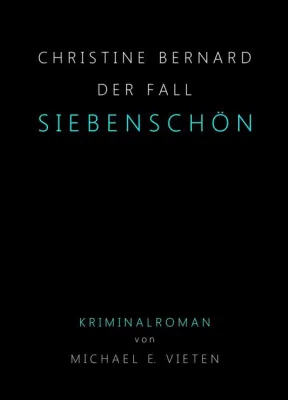 Bild: Neuerscheinung: Christine Bernard - Der Fall Siebenschön
