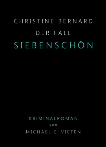 Neuerscheinung: Christine Bernard - Der Fall Siebenschön Bild: Neuerscheinung: Christine Bernard - Der Fall Siebenschön