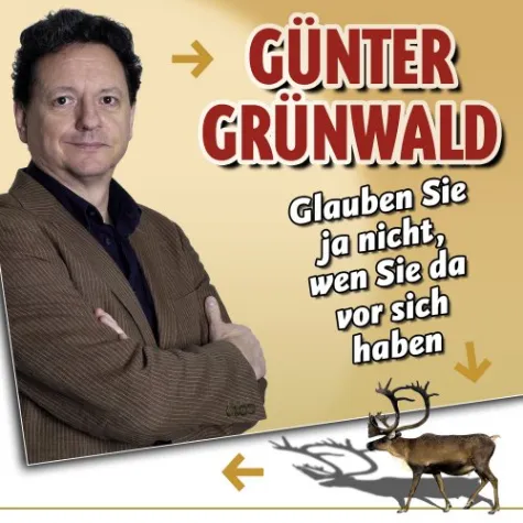 Bild: Günter Grünwald - Glauben Sie ja nicht, wen Sie da vor sich haben