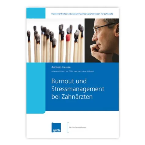 Burnout und Stressmanagement bei Zahnärzten Bild: Burnout und Stressmanagement bei Zahnärzten