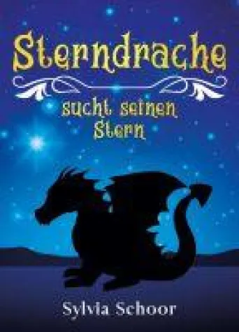 Bild: Sterndrache sucht seinen Stern - neues Kinderbuch stellt ein spannendes Abenteuer mit fröhlichem Ende vor