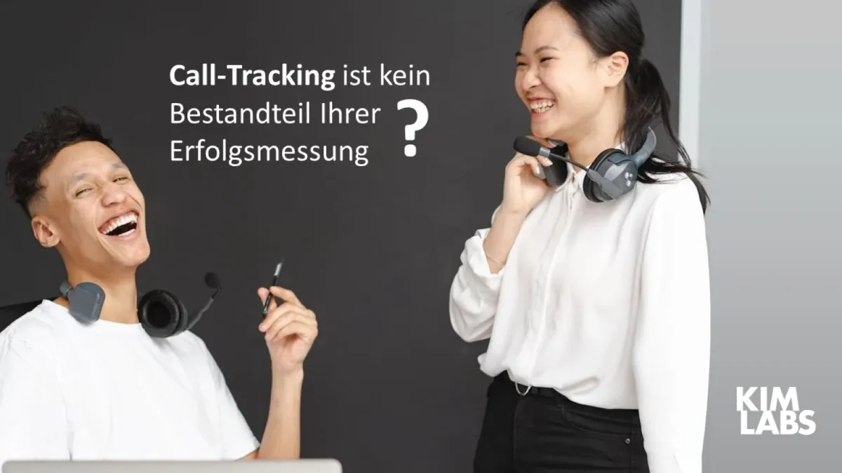 Call-Tracking ist kein Bestandteil Ihrer Erfolgsmessung?