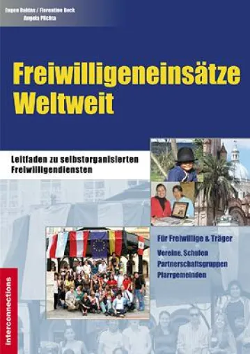 Freiwilligendienste im Ausland - Soziale Dienste, soziales Engagement weltweit Bild: Freiwilligendienste im Ausland - Soziale Dienste, soziales Engagement weltweit
