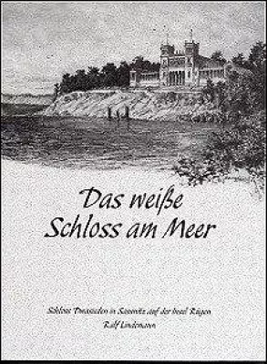 Bild: DAS WEISSE SCHLOSS AM MEER - einer der Bücherhits im Rügenmarkt Sassnitz