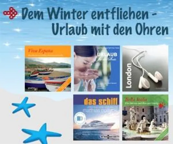 Dem Winter entfliehen - Gratis-Hörspiele.de verschenkt Urlaub für die Ohren Bild: Dem Winter entfliehen - Gratis-Hörspiele.de verschenkt Urlaub für die Ohren