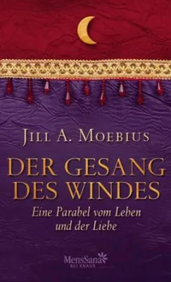 Bild: Neu: "Der Gesang des Windes" von Jill A. Moebius (Verlag MensSana bei Knaur)