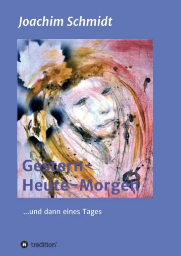 Gestern-Heute-Morgen - Eine verzwickte Liebesgeschichte Bild: Gestern-Heute-Morgen - Eine verzwickte Liebesgeschichte