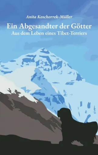 Ein Abgesandter der Götter - Aus dem Leben eines Tibet-Terriers Bild: Ein Abgesandter der Götter - Aus dem Leben eines Tibet-Terriers