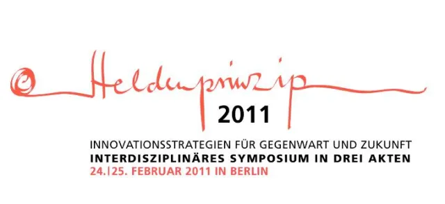 Bild: Vom Weg eines Helden lernen: Symposium Heldenprinzip 2011 – Innovationsstrategien für Gegenwart und Zukunft