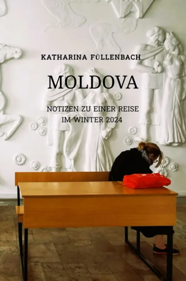 Moldova Buchtitel (© Katharina Füllenbach)