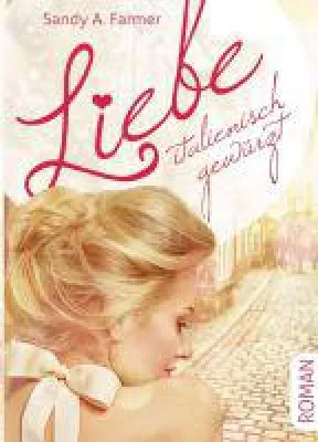 Liebe italienisch gewürzt - ein romantischer Roman gepfeffert mit einer Prise Chaos Bild: Liebe italienisch gewürzt - ein romantischer Roman gepfeffert mit einer Prise Chaos