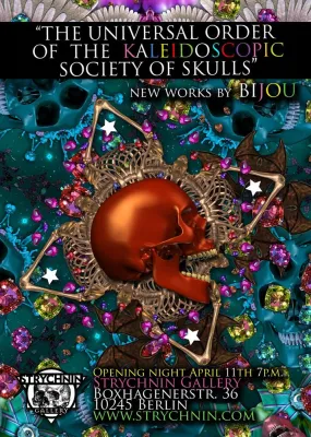 Bild: Strychnin Gallery Berlin presents - Bijou - The Universal Order of the Kaleidoscopic Society of Skulls