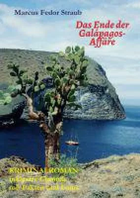 Bild: Das Ende der Galápagos-Affäre - ein abenteuerlicher Kriminalroman und faszinierende Chronik