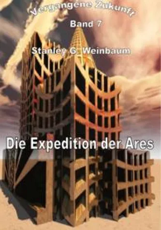 Bild: Neuerscheinung: Vergangene Zukunft 7 - Die Expedition der Ares