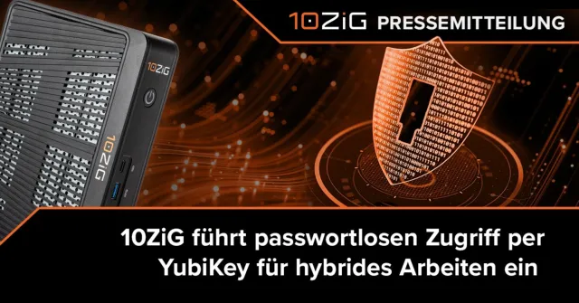 Bild: 10ZiG führt passwortlosen Zugriff per YubiKey für hybrides Arbeiten ein