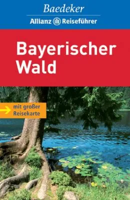 Bild: Neu: Baedeker Bayerischer Wald mit Experten-Tipps