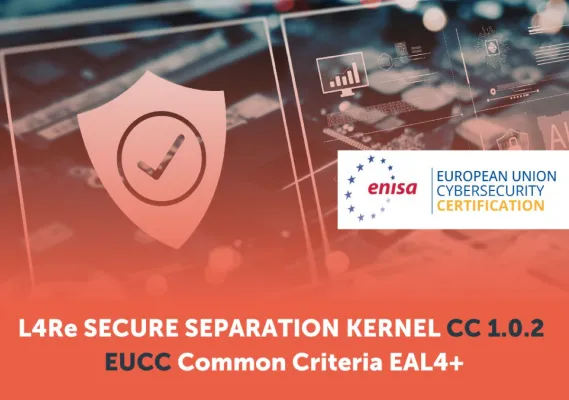 Bild: Re-Zertifizierung: L4Re Secure Separation Kernel CC 1.0.2 erhält Common Criteria EAL4+ im neuen EUCC-Schema